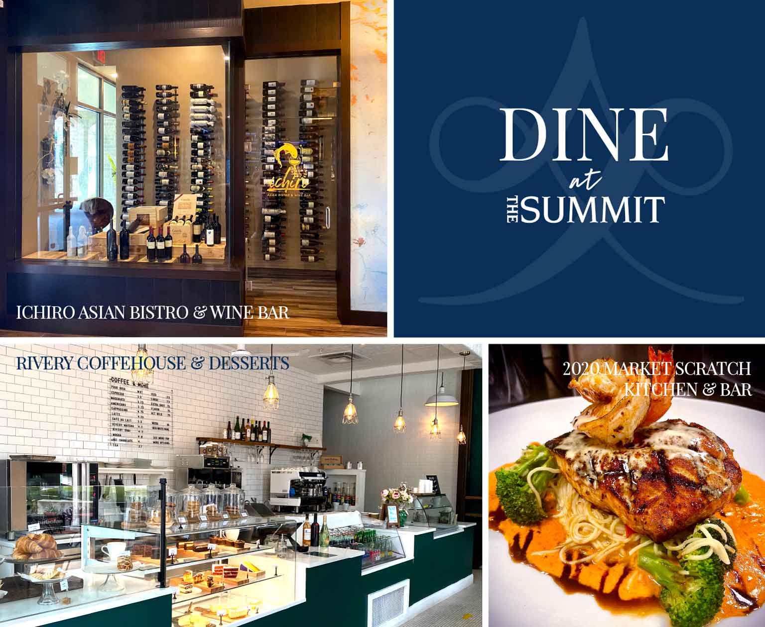Dine inside and on patios at Rivery Coffeehouse, ichiro Asian Bistro & Wine Bar, 2020 Market Scratch Kitchen & Bar at The Summit at Rivery Park